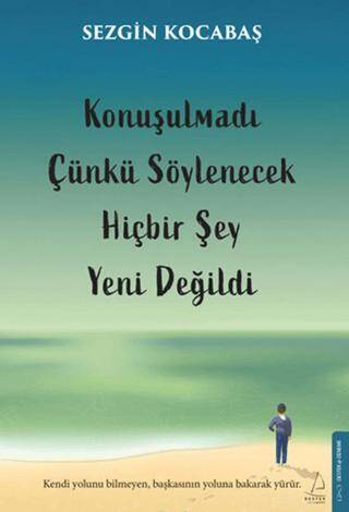 Konuşulmadı Çünkü Söylenecek Hiçbir Şey Yeni Değildi - 1