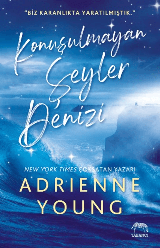 Konuşulmayan Şeyler Denizi - 1
