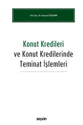 Konut Kredileri ve Konut Kredilerinde Teminat İşlemleri - 1