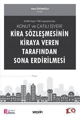 Konut ve Çatılı İşyeri Kira Sözleşmesinin Kiraya Veren Tarafından Sona Erdirilmesi - 1