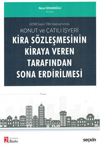 Konut ve Çatılı İşyeri Kira Sözleşmesinin Kiraya Veren Tarafından Sona Erdirilmesi - 1
