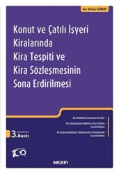 Konut ve Çatılı İşyeri Kiralarında Kira Tespiti ve Kira Sözleşmesinin Sona Erdirilmesi - 1
