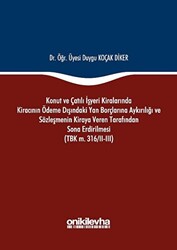 Konut ve Çatılı İşyeri Kiralarında Kiracının Ödeme Dışındaki Yan Borçlarına Aykırılığı ve Sözleşmenin Kiraya Veren Tarafından Sona Erdirilmesi TBK m. 316-2-3 - 1