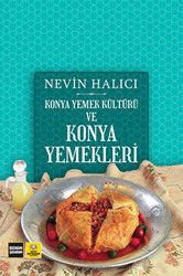 Konya Yemek Kültürü ve Konya Yemekleri - 1