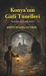 Konya’nın Gizli Tünelleri - Çimke Yayınevi