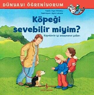 Köpeği Sevebilir miyim? - Dünyayı Öğreniyorum - 1