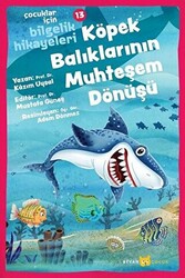 Köpek Balıklarının Muhteşem Dönüşü - Çocuklar İçin Bilgelik Hikayeleri 13 - 1