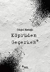 Köprüden Geçerken - 1