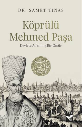 Köprülü Mehmed Paşa- Devlete Adanmış Bir Ömür - 1
