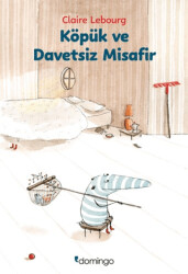 Köpük ve Davetsiz Misafir - Domingo Yayınevi