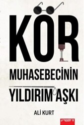 Kör Muhasebecinin Yıldırım Aşkı - 1