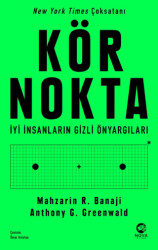 Kör Nokta – İyi İnsanların Gizli Önyargıları - Nova Kitap