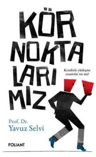 Kör Noktalarımız - 1
