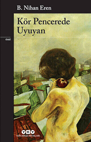 Kör Pencerede Uyuyan - 1
