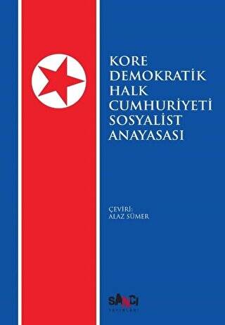Kore Demokratik Halk Cumhuriyeti Sosyalist Anayasası - 1