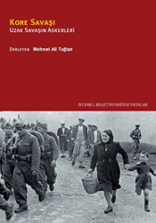 Kore Savaşı - İstanbul Bilgi Üniversitesi Yayınları