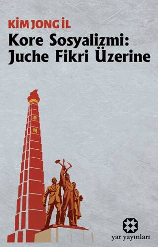 Kore Sosyalizmi: Juche Fikri Üzerine - 1