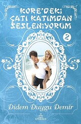 Kore`deki Çatı Katımdan Sesleniyorum - 2 - 1
