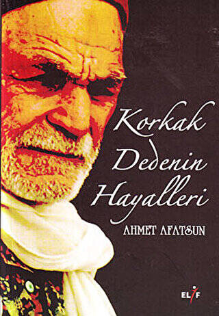 Korkak Dedenin Hayalleri - 1