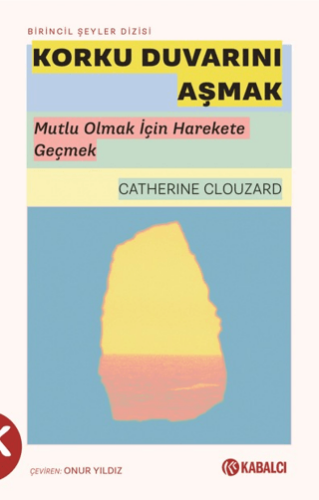 Korku Duvarını Aşmak - 1