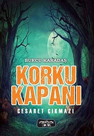 Korku Kapanı - Cesaret Çıkmazı - 1