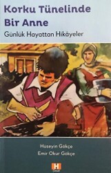 Korku Tünelinde Bir Anne - Han Yayıncılık