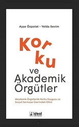 Korku ve Akademik Örgütler - 1