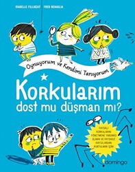 Korkularım Dost Mu Düşman Mı? - 1