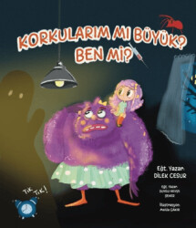 Korkularım mı Büyük? Ben mi? - Enda Yayıncılık