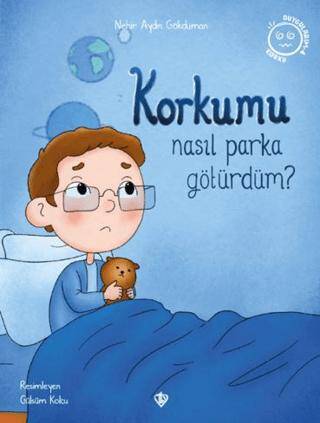 Korkumu Nasıl Parka Götürdüm? - 1