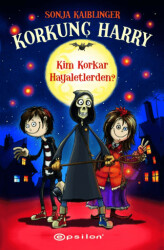 Korkunç Harry - Kim Korkar Hayaletlerden? - Epsilon Yayınevi
