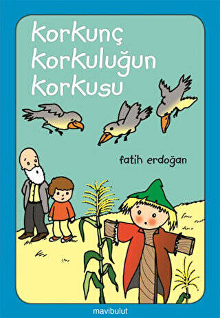 Korkunç Korkuluğun Korkusu - 1