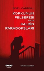 Korkunun Felsefesi Veya Kalbin Paradoksları - 1