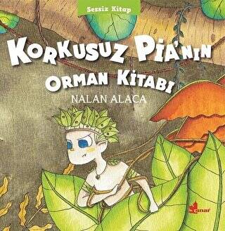 Korkusuz Pia’nın Orman Kitabı - 1