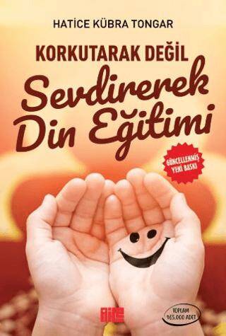 Korkutarak Değil Sevdirerek Din Eğitimi - 1