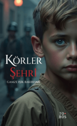 Körler Şehri - Toros Yayınları