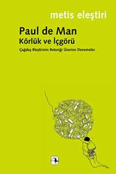 Körlük ve İçgörü - Metis Yayınları