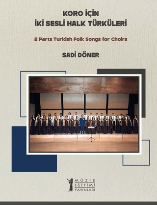 Koro için İki Sesli Halk Türküleri - 1