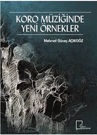 Koro Müziğinde Yeni Örnekler - 1