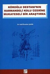 Köroğlu Destanının Harman Delikolu Üzerine - 1