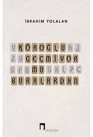 Köroğlu Geçmiyor mu Buralardan - 1