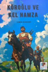 Köroğlu ve Kel Hamza - 1