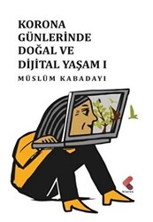 Korona Günlerinde Doğal ve Dijital Yaşam 1 - 1