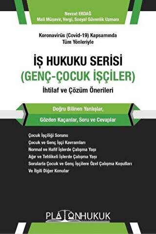 Koronavirüs Covid-19 Kapsamında Tüm Yönleriyle İş Hukuku Serisi Genç-Çocuk İşçiler İhtilaf ve Çözüm Önerileri - 1