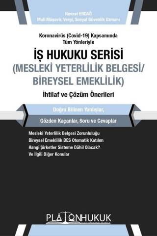Koronavirüs Covid-19 Kapsamında Tüm Yönleriyle İş Hukuku Serisi Mesleki Yeterlilik Belgesi-Bireysel Emeklilik İhtilaf ve Çözüm Önerileri - 1