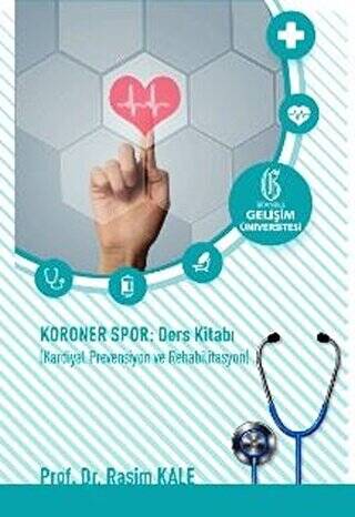 Koroner Spor: Ders Kitabı: Kardiyal Prevensiyon ve Rehabilitasyon - 1