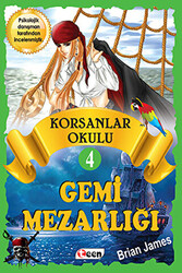 Korsan Okulu 4 : Gemi Mezarlığı - 1