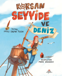 Korsan Seyyide ve Deniz - Düş Değirmeni