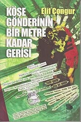 Köşe Gönderinin Bir Metre Kadar Gerisi - 1