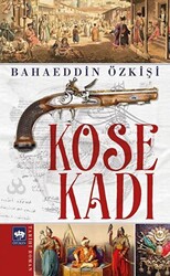 Köse Kadı - 1